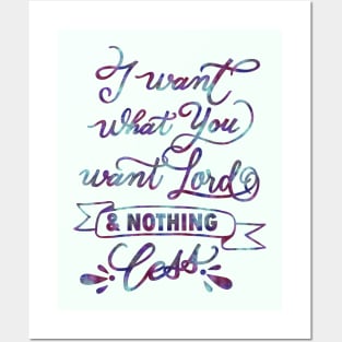 I want what you want Lord - Lauren Daigle Christian music lyrics seek you first Posters and Art